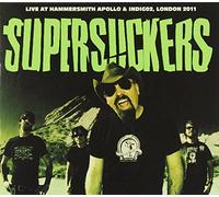 Supersuckers - Live at Hammersmith Apollo & Indigo 2 / London