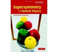 Supersymmetry In Particle Physics