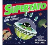Supertato Mean Green Time Machine by Paul Linnet Paul Linnet (Auteur)