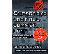 Supertoys Last All Summer Long Brian Wilson Aldiss (Auteur)