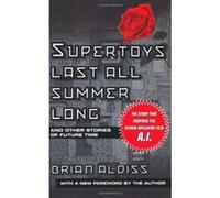 Supertoys Last All Summer Long Brian Wilson Aldiss (Auteur)