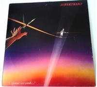 SUPERTRAMP - SUPERTRAMP Vinyl LP-Famous Last Words,(Incl It's Raining Again,U.S.A Pressing)