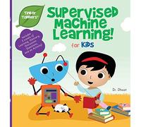 Supervised Machine Learning For Kids (Tinker Toddlers)