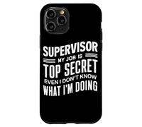 Superviseur : Mon Travail est Top Secret, même si Je ne Le Sais Pas Coque pour iPhone 11 Pro