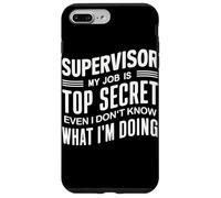 Superviseur : Mon Travail est Top Secret, même si Je ne Le Sais Pas Coque pour iPhone 7 Plus/8 Plus