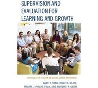 Supervision and Evaluation for Learning and Growth by Nancy Gibson Daniel R. Tomal Robert K. Wilhite Barbara Phillips Paul A. Sims Nancy Gibson (Auteur)