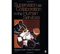 Supervision As Collaboration In The Human Services