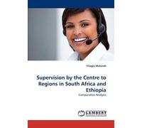 Supervision By The Centre To Regions In South Africa And Ethiopia