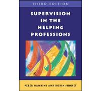 Supervision In The Helping Professions