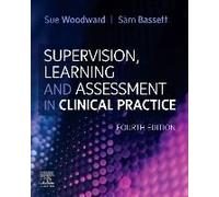 Supervision, Learning And Assessment In Clinical Practice
