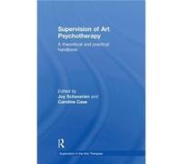 Supervision of Art Psychotherapy by Joy Schaverien Joy Schaverien (Auteur)