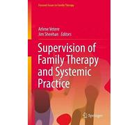 Supervision Of Family Therapy And Systemic Practice