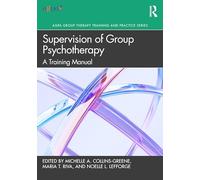 Supervision of Group Psychotherapy: A Training Manual