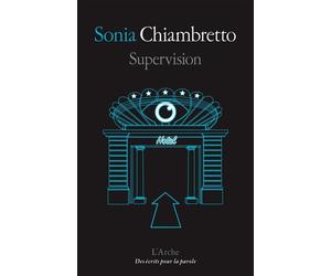 Supervision - Sonia Chiambretto - Arche - broché - Roman