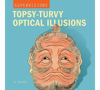 Supervisions: Topsy-turvy Optical Illusions