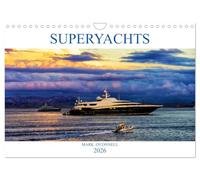 SUPERYACHTS (Wall Calendar 2026 DIN A4 landscape), CALVENDO 12 Month Wall Calendar: A collection of amazing superyachts from around the world in beautiful locations.