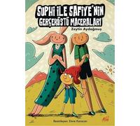 Suphi ve Safiyenin Gerçek ve Gerçeküstü Maceraları
