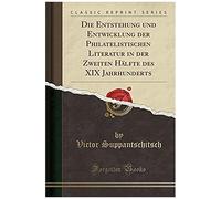 Suppantschitsch, V: Entstehung Und Entwicklung Der Philateli