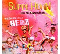 Suppi Huhn und die Kinderkönige - Wir Öffnen Unser Herz