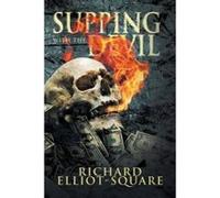 Supping with the Devil - [Version Originale] Richard Elliot - Square (Auteur)