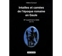 Supplement A Gallia, Intailles Et Camees De La Gaule