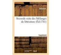 Supplément à la Seconde suite des Mélanges de littérature Voltaire (Auteur)