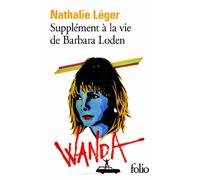 Nathalie Léger – Supplément à la vie de Barbara Loden – Poche – Gallimard