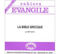 Supplément au cahier Evangile numéro 74, La Septante : La Bible grecque
