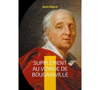 SUPPLEMENT AU VOYAGE DE BOUGAINVILLE: UNE CRITIQUE ECLAIREE DES EXPL