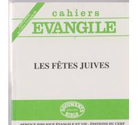 Supplément Aux Cahiers Evangile 85 : Les Fêtes Juives