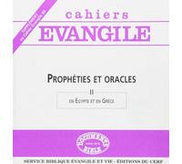 Supplément aux Cahiers Evangile 89: Prophéties et oracles (II). En Egypte et en Grèce