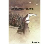Supplément d'âme - Alain Kokor - Futuropolis - cartonné - Bande dessinée