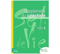 Supplément Du Catéchiste 11-13 Ans - Tome 3