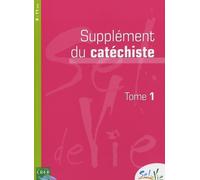 Supplément du catéchiste 9-11 ans: Tome 1