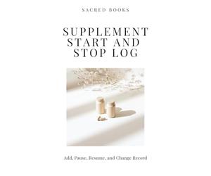 Supplement Start and Stop Log: Add, Pause, Resume, and Change Record