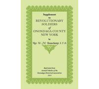 Supplement To Revolutionary Soldiers Of Onondaga County, New York