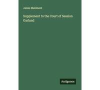 Supplement to the Court of Session Garland