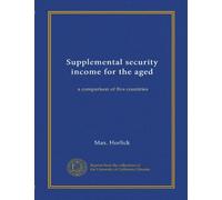 Supplemental security income for the aged: a comparison of five countries