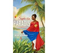 Supplice d'un paradis - Jean Widner - Le Lys Bleu - broché - Roman