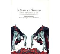 Supplice oriental dans la littérature et les arts (Le) - Collectif - Du Murmure - broché - Etude