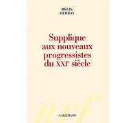 Supplique aux nouveaux progressistes du XXIᵉ siècle