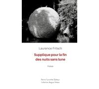 Supplique pour la fin des nuits sans lune