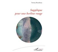 Supplique pour une berline rouge - Tommy Birambeau - L'harmattan - broché - Poésie