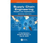 Supply Chain Engineering: Models and Applications