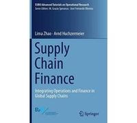 Supply Chain Finance: Integrating Operations and Finance in Global Supply Chains (EURO Advanced Tutorials on Operational Research) - [Version Originale] Inconnu (Auteur)