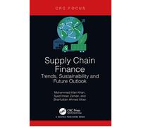 Supply Chain Finance Trends, Sustainability and Future Outlook - Muhammad Irfan Khan - CRC Press - ebook (ePub) - Livre