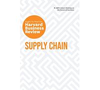 Supply Chain: Insights You Need from Harvard Business Review