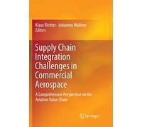 Défis d'intégration de la chaîne d'approvisionnement en aérospatiale commerciale – Springer Verlag