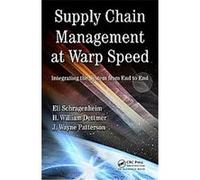 Supply Chain Management at Warp Speed Eli Schragenheim, H. William Dettmer, J. Wayne Patterson (Auteur)