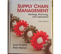 Supply Chain Management: Strategy, Planning, and Operation, Global Edition